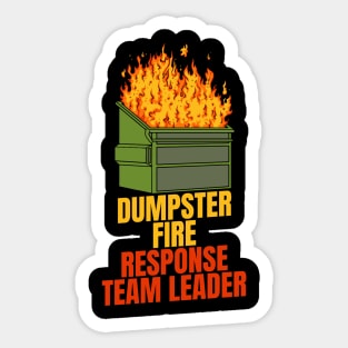 Dumpster-Fire-Response-Team-Leader Sticker